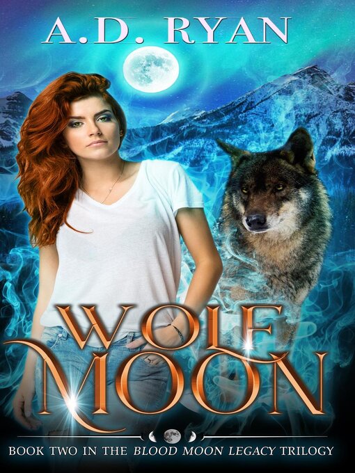 Title details for Wolf Moon by A.D. Ryan - Available